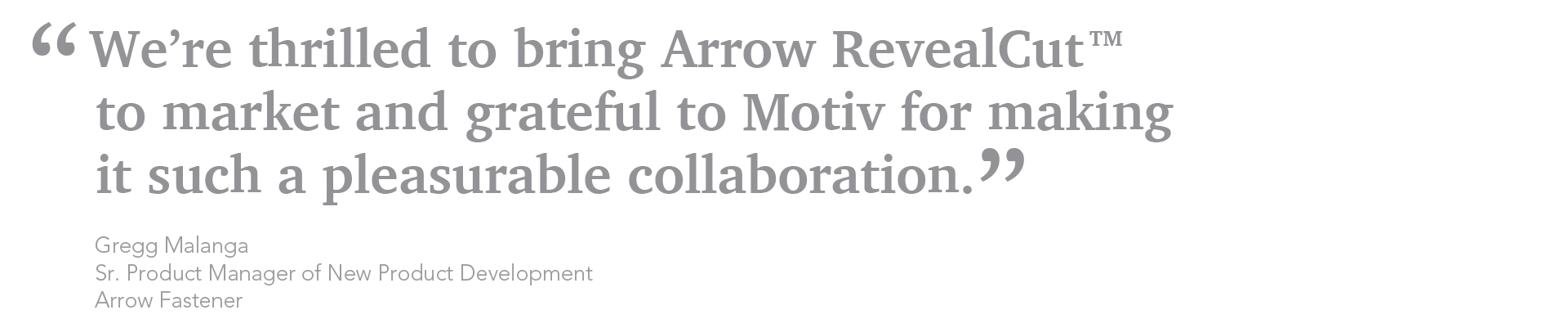 Gregg Malanga, Sr. Product Manager of New Product Development at Arrow Fastener.